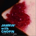 JAMMIN’ with CHOPIN~トリビュート・トゥ・ショパ