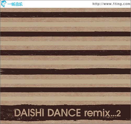 DAISHI DANCE remix...2