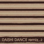 DAISHI DANCE remix...2详情