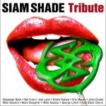 SIAM SHADE TRIBUTE