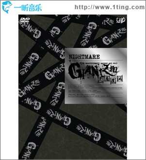 NIGHTMARE 10th anniversary special act vol.1 GIANIZM~天魔覆滅~