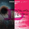 Duran Duran All You Need Is Now 试听