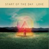 START OF THE DAY I LOVE YOU 试听