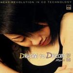 DREAM TO DREAM MONA