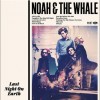 Noah And the Whale Life is Life 试听