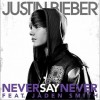 Justin Bieber Never Say Never (Feat. Jaden Smith) 试听