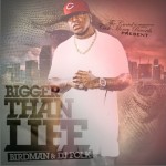Bigga Than Life详情