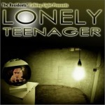 Lonely Teenager详情