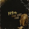 Ke$ha Radio Radio Radio 试听