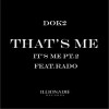 Dok2 That's Me (It's Me Pt.2) (Feat.Rado) 试听
