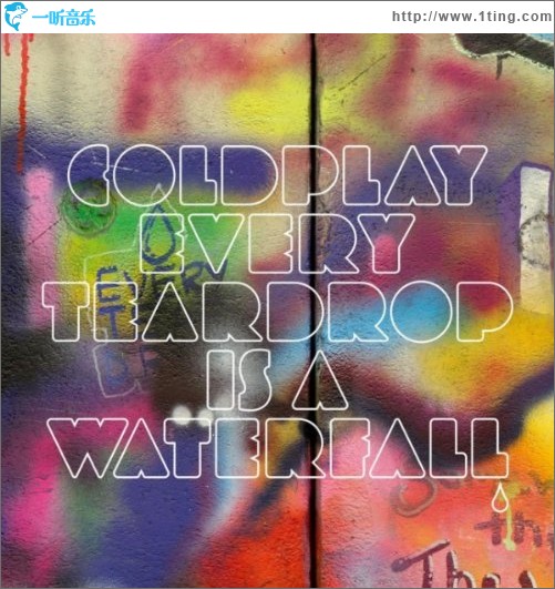 Every Teardrop Is a Waterfall（Single）