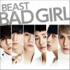 BEAST Bad Girl (Japanese Ver.) 试听