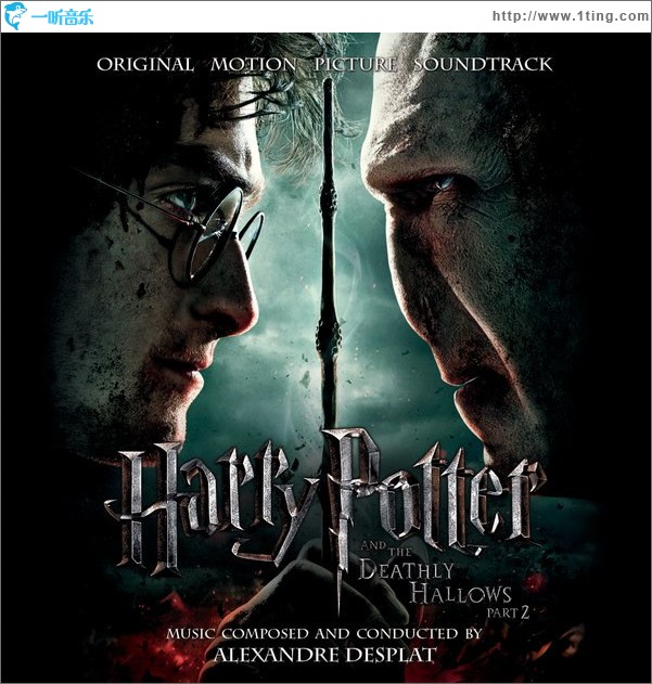 哈利波特与死亡圣器 下 Alexandre Desplat - Harry Potter and the Deathly Hallows, Pt. II