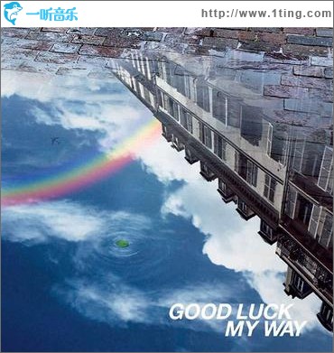 GOOD LUCK MY WAY (single)