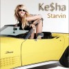 Ke$ha Starvin’ 试听