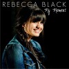 Rebecca Black My Moment 试听