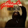 Cee Lo Green Fool for You (feat. Melanie Fiona) 试听