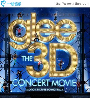Glee The 3D Concert Movie (Motion Picture Soundtrack)