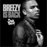 Breezy Is Back