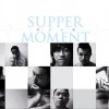 Supper Moment 点滴 试听