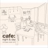 cafe : night & day