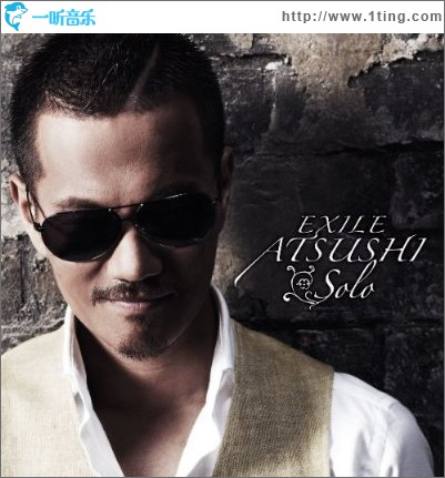 EXILE ATSUSHI Solo(中華圈限定特典CD)