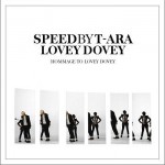 SPEED by T-ARA - Hommage To Lovey Dovey (Single)