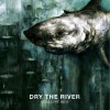 Dry The River Weights & Measures 试听
