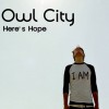 Owl City Here's Hope 试听