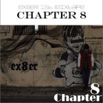 ex8er – Chapter 8 '1st Mixtape'