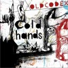 OLDCODEX Cold hands 试听
