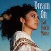 福原美穂 Dream On feat.三浦大知 试听