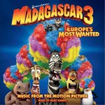 马达加斯加3 Madagascar 3: Europe's Most Wanted （Soundtrack）