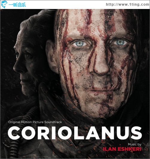 科里奥兰纳斯 Coriolanus （Soundtrack）CD2
