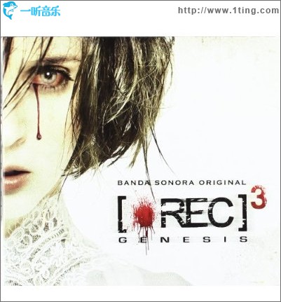 死亡录像3 Rec 3. Genesis OST