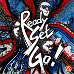 Ready, Set, Go! (Single)详情