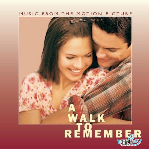 Walk To Remember(初恋的回忆Soundtrack)