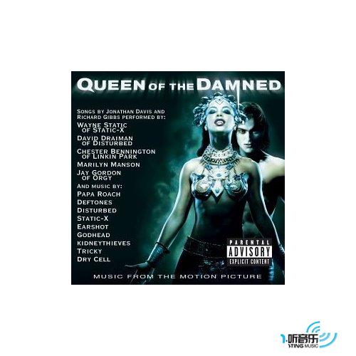 Queen of the Damned(吸血鬼女王Soundtrack)