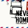 Never Home 想回家(2nd edit.)