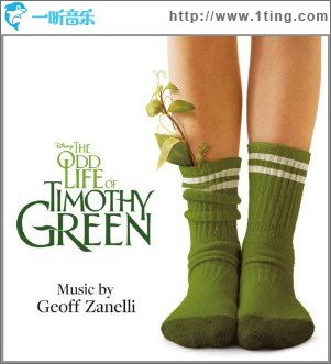 蒂莫西的奇异生活 The Odd Life Of Timothy Green Soundtrack