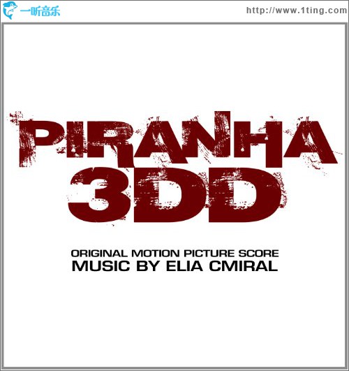 食人鱼3DD Piranha 3DD (Original Motion Picture Score)