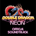 双截龙Neon Double Dragon Neon Soundtrack