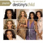 Playlist：The Very Best of Destiny's Child
