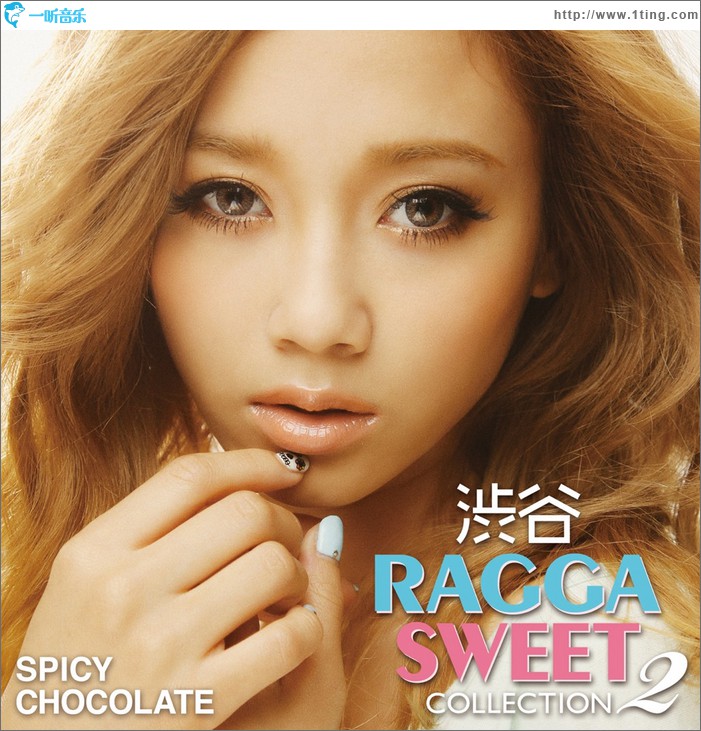SPICY CHOCOLATE - 渋谷 RAGGA SWEET COLLECTION 2
