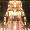 Ke$ha Die Young 试听