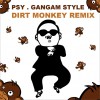 江南Style Dirt Monkey Remix (Single)