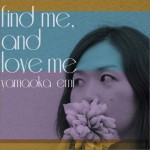 find me, and love me详情
