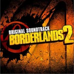 无主之地 Borderlands 2: Original Soundtrack