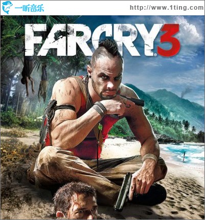 孤岛惊魂 Far Cry 3 （Soundtrack）