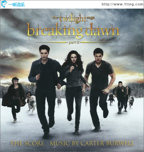 暮光之城4：破晓(下) Twilight Saga: Breaking Dawn Part 2 原声配乐